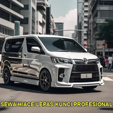 sewa hiace lepas kunci profesional